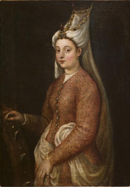 Cameria - Daughter of Suleiman the Magnificent - 1555